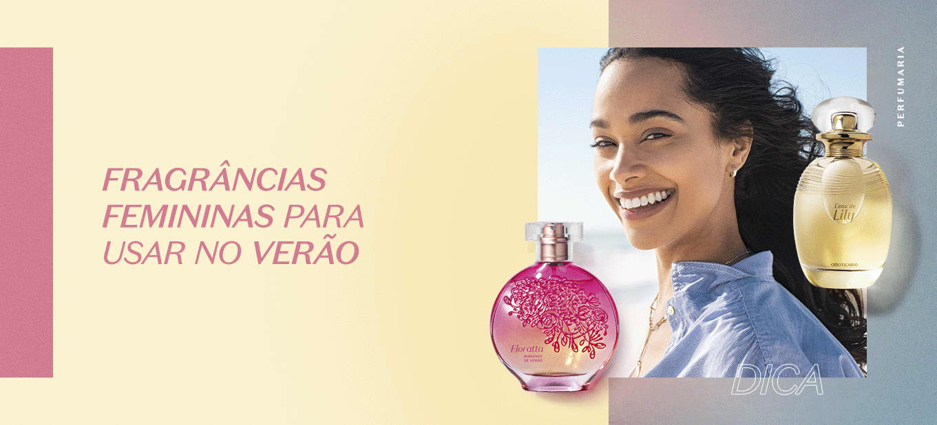Top 10 fragrâncias femininas da Boticário para o verão